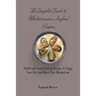 The Complete Guide to Mediterranean Seafood Recipes: Health and Tasty Seafood Recipes to Enjoy Your Diet and Boost Your Metabolism