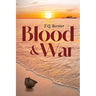 Blood & War
