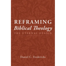 Reframing Biblical Theology