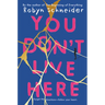 You Don't Live Here