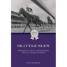 Seattle Slew: Racing's First Undefeated Triple Crown Winner