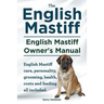 English Mastiff. English Mastiff Owners Manual. English Mastiff care, personality, grooming, health, costs and feeding all included.
