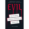 Evil: The Science Behind Humanity's Dark Side