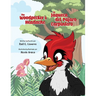The Woodpecker's Headache/La Jaqueca del Pájaro Carpintero