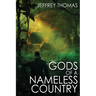 Gods of a Nameless Country