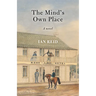 The Mind's Own Place