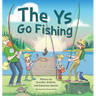 The Ys Go Fishing