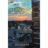 An Early Sunrise: My New Beginning