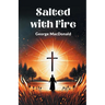 Salted with Fire