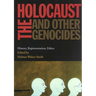 Holocaust and Other Genocides: History, Representation, Ethics