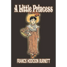 A Little Princess by Frances Hodgson Burnett, Juvenile Fiction, Classics, Family