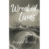 Wrecked Lives