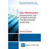 Our Glassrooms: Perceptiveness and Its Implications for Transformational Leadership