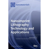 Nanoimprint Lithography Technology and Applications