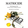 Matricide: The Denigration of the American Women's Suffrage Movement