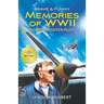 Brave and Funny Memories of WWII: By a P-38 Fighter Pilot