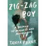 Zig-Zag Boy: A Memoir of Madness and Motherhood