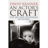 An Actor's Craft: The Art and Technique of Acting