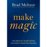 Make Magic: The Book of Inspiration You Didn't Know You Needed