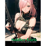 Sexy Anime Coloring book for adults Soldier Girls: Anime attractive and cute army women for manga and comic fans, 40 illustrations of attractive milit