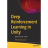 Deep Reinforcement Learning in Unity: With Unity ML Toolkit
