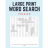 Large Print Word Search Puzzles: 60 Large Print Word Search Puzzles with Solutions