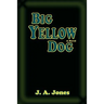 Big Yellow Dog