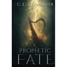 A Prophetic Fate