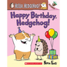 Happy Birthday, Hedgehog!: An Acorn Book (Hello, Hedgehog! #6): Volume 6