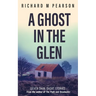 A Ghost In The Glen: Seven dark Scottish tales