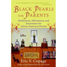 Black Pearls for Parents: Meditations, Affirmations, and Inspirations for African-American Parents