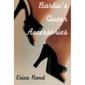Barbie's Queer Accessories