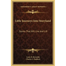 Little Journeys Into Storyland: Stories That Will Live And Lift