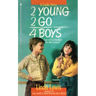 2 Young 2 Go for Boys