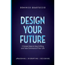 Design Your Future: 3 Simple Steps to Stop Drifting and Start Living