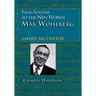From Szatmar to the New World: Max Wohlberg, American Cantor