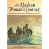 An Alaskan Woman's Journey