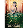 If You Remember Me: A Royal Family of Oz Fantasy