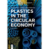 Plastics in the Circular Economy