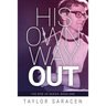 His Own Way Out