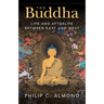 The Buddha: Life and Afterlife Between East and West