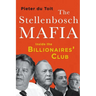 The Stellenbosch Mafia: Inside the Billionaires' Club