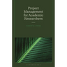 Project Management for Academic Researchers