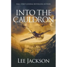 Into the Cauldron