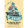 In The Town Where All Things Are Possible