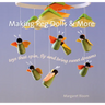 Making Peg Dolls and More: Toys That Spin, Fly, and Bring Sweet Dreams