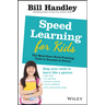 Speed Learning for Kids: The Must-Have Braintraining Tools to Help Your Child Reach Their Full Potential