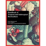 Handbook of Tropical and Subtropical Horticulture
