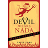 The Devil Wears NADA: Satan Exposed