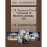 The U.S. Supreme Court Transcript of Record Colorado